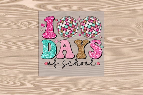 Ready to Press, 100 days of School Disco Balls (faux glitter/sequin effect printed), DTF Transfer Print