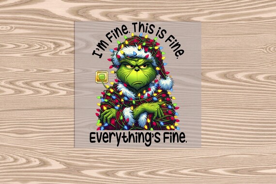 Ready to Press, Green Man Everything is Fine, Christmas, heat transfer print, DTF Transfer Print