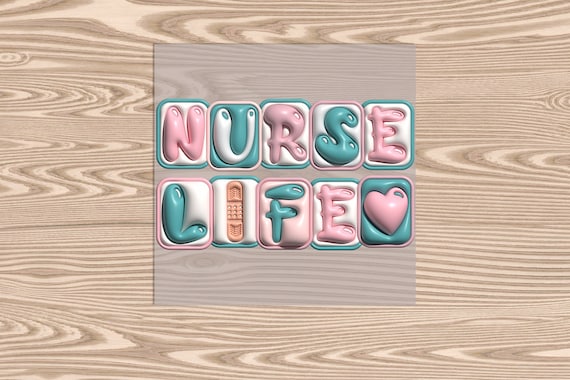 Ready to Press, Nurse Life (bubble), heat transfer print, DTF Transfer Print