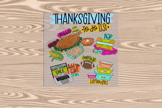 Ready to Press, Thanksgiving To Do List, heat transfer print, DTF Transfer Print