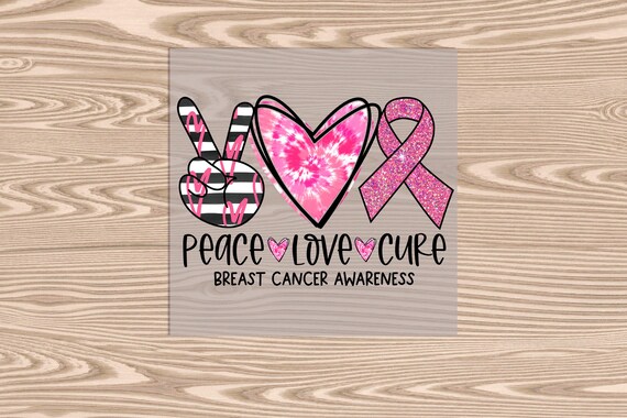 Ready to Press DTF Transfer-Breast Cancer Awareness : Peace Love Cure