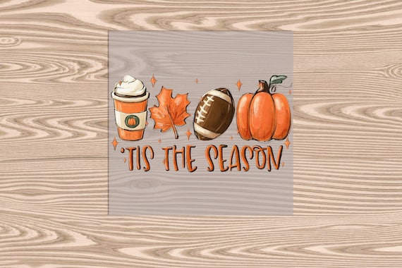 Ready to Press, Tis The Season Fall Football, heat transfer print, DTF Transfer Print