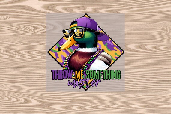Ready to Press DTF Transfer-Mardi Gras Throw Me Something Duck - heat transfer