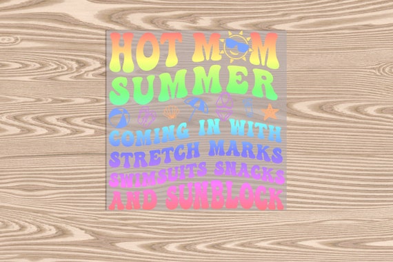 Ready to Press, Hot Mom Summer, DTF Transfer Print