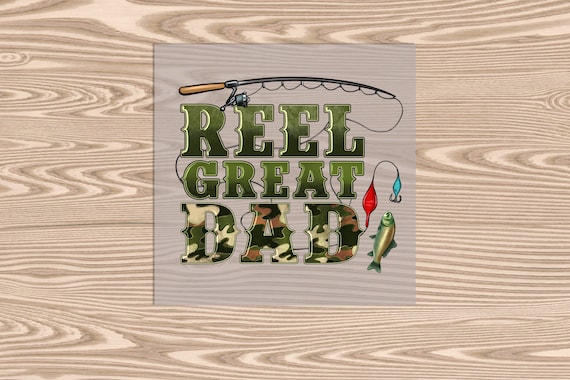 Ready to Press, Reel Great Dad, DTF Transfer Print