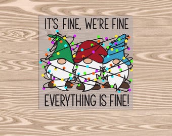 Ready to Press, It&#39;s Fine Gnomes, heat transfer print, DTF Transfer Print