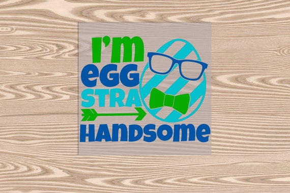 Ready to Press, Eggstra Handsome, DTF Transfer Print