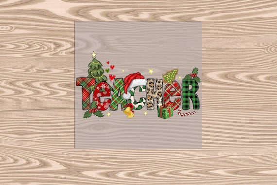 Ready to Press, Christmas Tree Teacher, heat transfer print, DTF Transfer Print