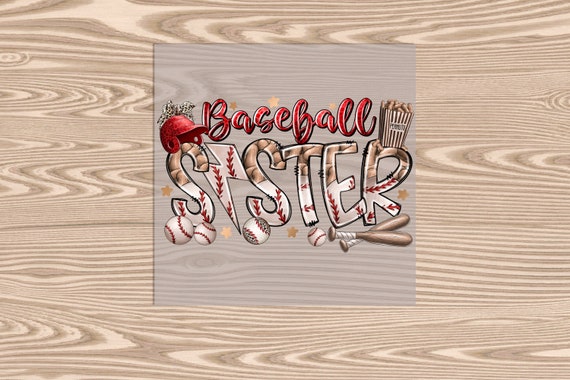Ready to Press,   Baseball Sister  ,heat transfer print , DTF Transfer Print