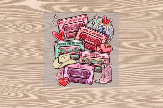 Ready to Press, Country Songs Valentine Tapes, DTF Transfer Print, heat transfer print
