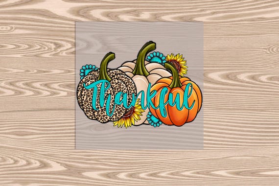 Ready to Press, Thankful Blue, heat transfer print , DTF Transfer Print