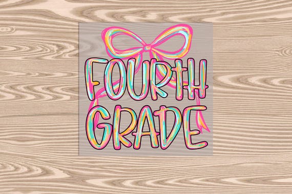 Ready to Press, Fourth Grade Bow Coquette, heat transfer print, DTF Transfer Print