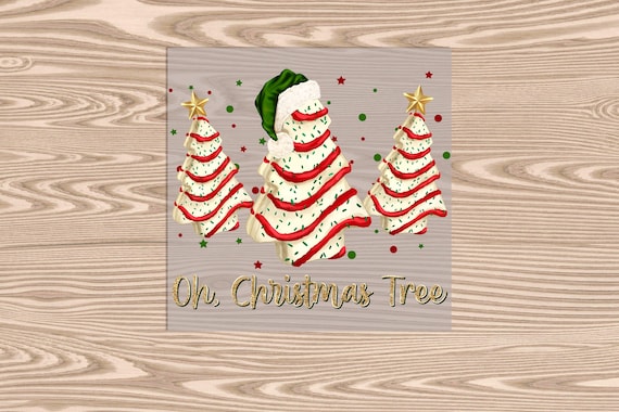 Ready to Press, Oh Christmas Tree Snack, heat transfer print, DTF Transfer Print