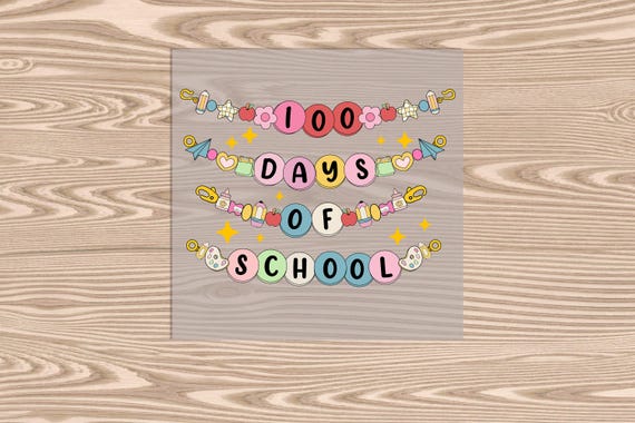 Ready to Press, 100 days of School Trinket Bracelets, DTF Transfer Print