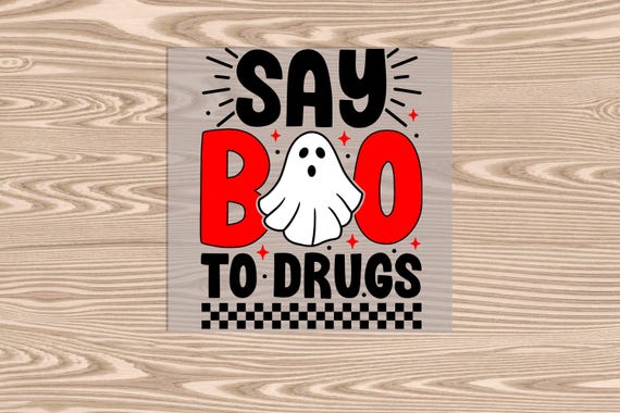 Say Boo to Drugs Red Ribbon Week - Ready to Press - DTF Transfer Print