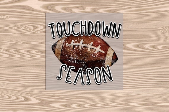Ready to Press, Touchdown Season, heat transfer print, DTF Transfer Print