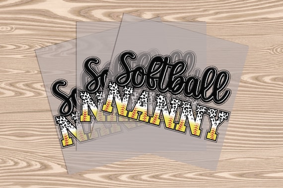 Ready to Press, Softball Nanny, heat transfer print, DTF Transfer Print