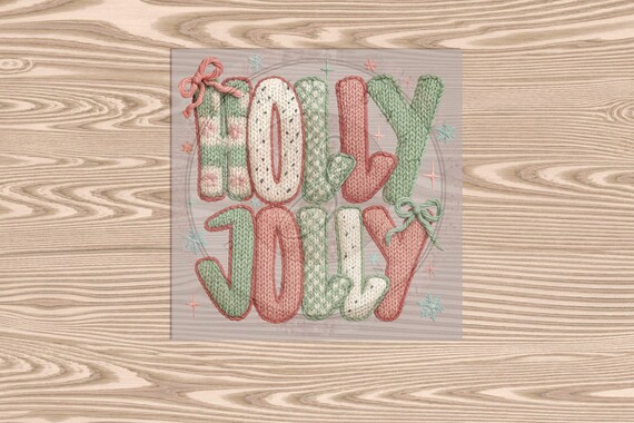 Ready to Press DTF Transfer-Holly Jolly :Faux Yarn & Embroidered Texture Effect