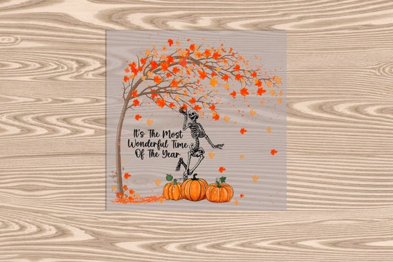 Ready to Press, Most Wonderful Time Skeleton Halloween, heat transfer print, DTF Transfer Print