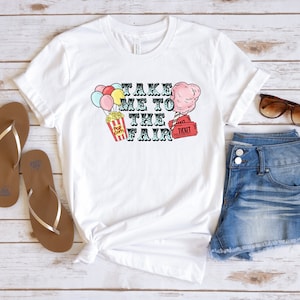 Ready to Press,   Take Me To The Fair Food  ,heat transfer print , DTF Transfer Print