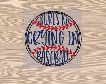 Ready to Press DTF Transfer-No Crying in Baseball - DTF -- heat transfer