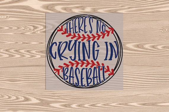 Ready to Press, No Crying in Baseball, heat transfer print, DTF Transfer Print