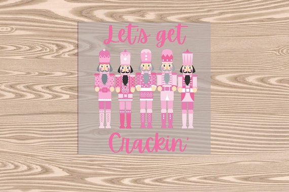Ready to Press, Get Crackin Nutcracker, heat transfer print, DTF Transfer Print