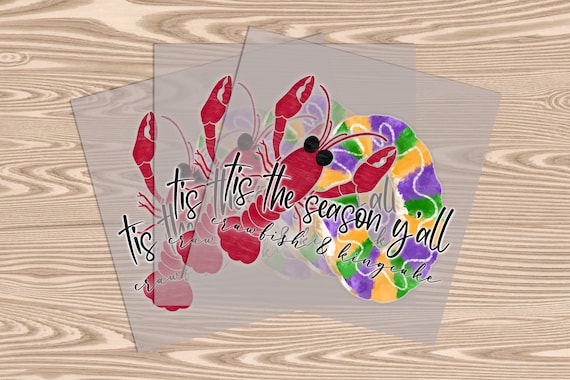 Ready to Press, Tis the Season King Cake and Crawfish, heat transfer print, DTF Transfer Print