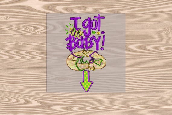 Ready to Press, I got the Baby, DTF Transfer Print