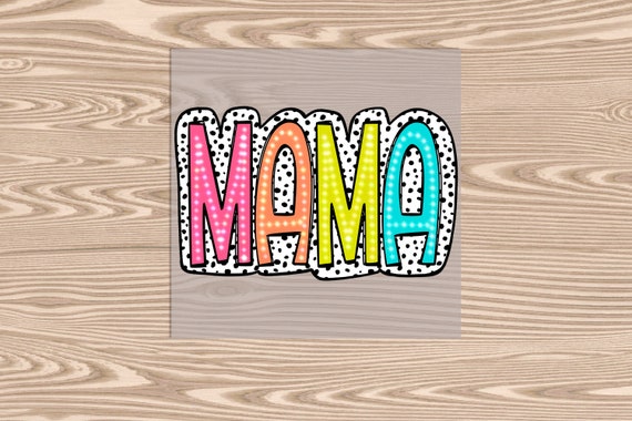 Ready to Press, MAMA (Dalmation Letters), heat transfer print, DTF Transfer Print