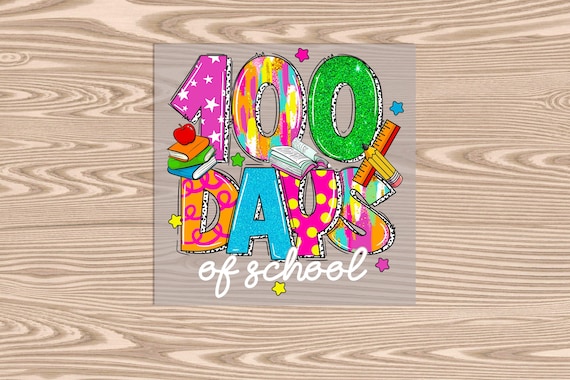 Ready to Press, 100 days of School Bubble Letter (faux glitter/brushstroke effect printed), DTF Transfer Print