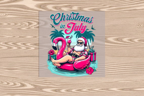 Ready to Press, Christmas in July, heat transfer print, DTF Transfer Print