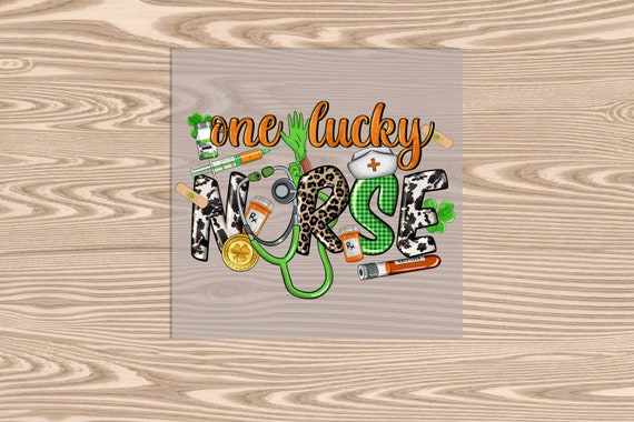 Ready to Press, Lucky Nurse, St. Patrick's Day, DTF Transfer Print