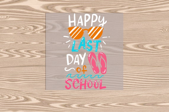 Ready to Press, Happy Last Day of School Flip Flops and Sunglasses, DTF Transfer Print