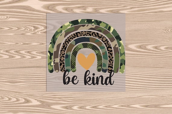 Camo Rainbow 'Be Kind' DTF Transfer Print: Ready to Press