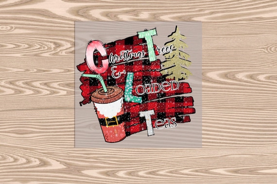 Ready to Press, Christmas Tree Loaded Tea, heat transfer print, DTF Transfer Print