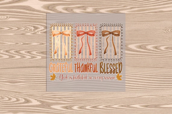 Grateful Thankful Blessed Coquette Bows DTF Transfer Print: Ready to Press