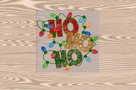 Ready to Press, HoHoHo Sequin Christmas Lights (faux sequin effect printed), heat transfer print, DTF Transfer Print