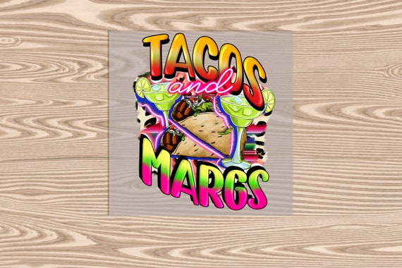 Ready to Press, Tacos and Margs, DTF Transfer Print