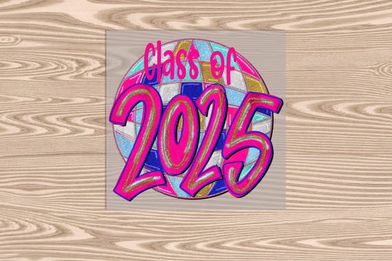 Ready to Press, Class Of 2025 Disco Ball, heat transfer print, DTF Transfer Print