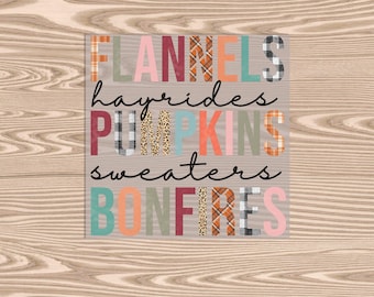 Ready to Press DTF Transfer-Flannels Hayrides Pumpkins Bonfires- heat transfer