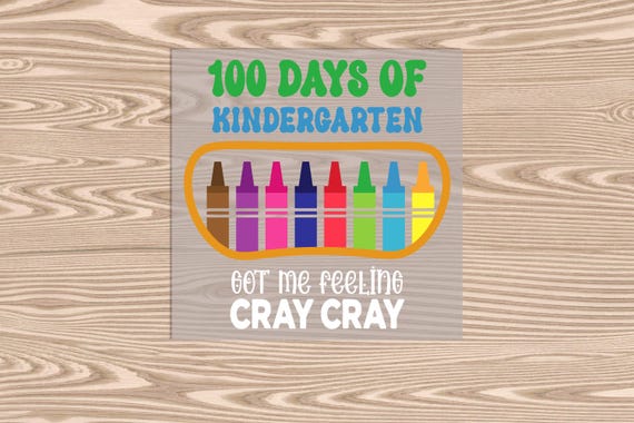 Ready to Press, 100 Days Kindergarten Cray, DTF Transfer Print