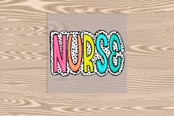 Ready to Press, Nurse, Dalmation letters, DTF Transfer Print