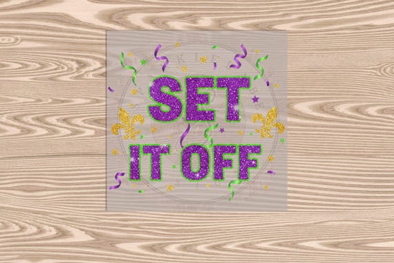 Ready to Press DTF Transfer-Set it Off (faux glitter)- heat transfer