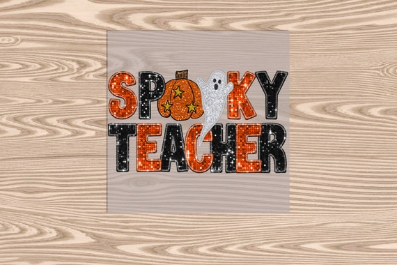 Ready to Press, Spooky Teacher Halloween, heat transfer print (faux sequin effect printed), DTF Transfer Print
