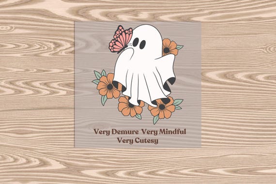 Ready to Press, Very Demure Ghost, Halloween, heat transfer print, DTF Transfer Print