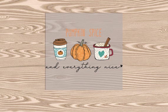 Ready to Press, Pumpkin Spice, heat transfer print, DTF Transfer Print