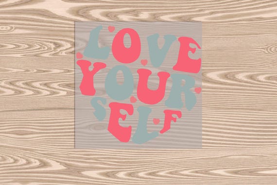 Ready to Press, Love Yourself Heart, DTF Transfer Print, heat transfer print
