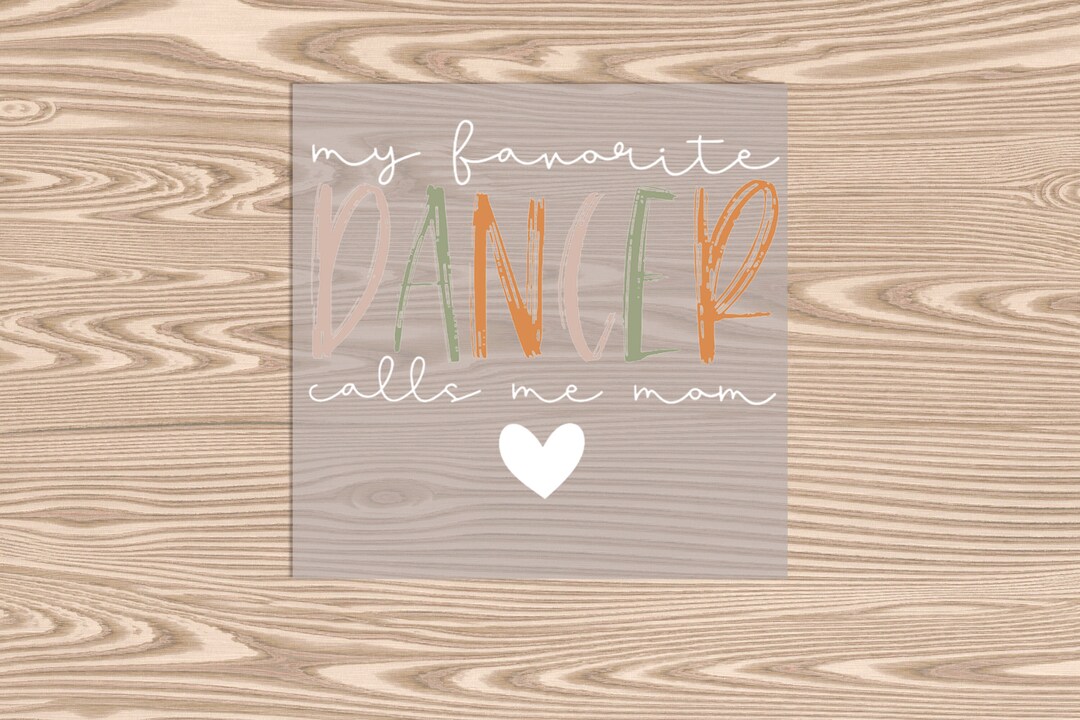 Ready to Press DTF Transfer-dancer Mom -- Heat Transfer - Etsy