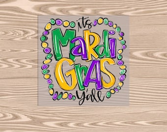 Ready to Press DTF Transfer-Mardi Gras Y'all- heat transfer